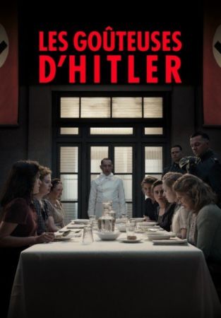Les Goûteuses d&rsquo;Hitler